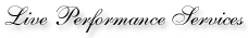 Live Performance Services